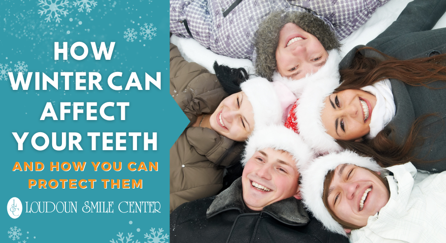 How Winter Weather Can Affect Your Teeth (And How to Protect Them)