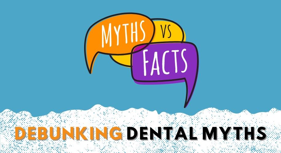 Debunking Common Dental Myths