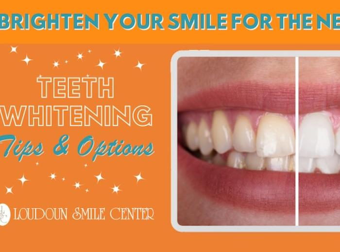 Brighten Your Smile for the New Year: Teeth Whitening Tips & Options