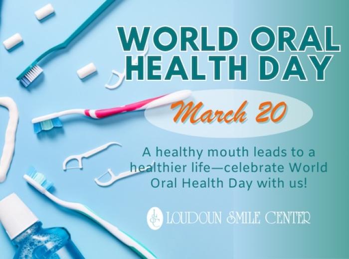 Celebrate World Oral Health Day with Loudoun Smile Center!