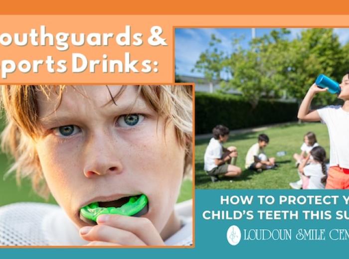 Mouthguards & Sports Drinks: How to Protect Your Child’s Teeth This Summer