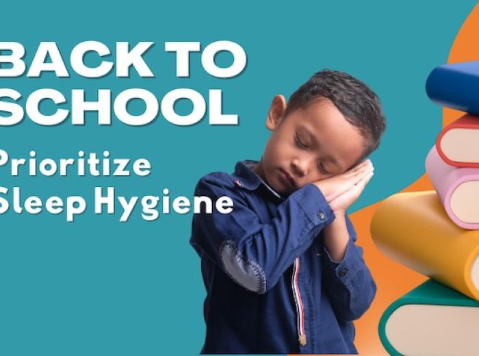 Prioritize Sleep Hygiene This Back-to-School Season