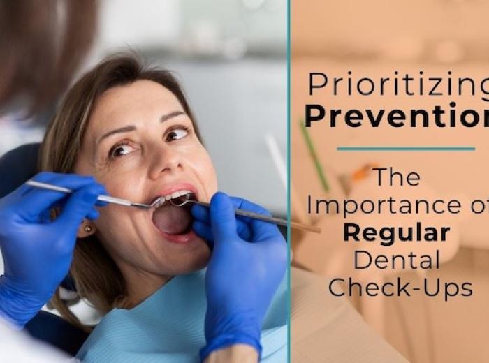 Prioritizing Prevention: The Importance of Regular Dental Check-ups